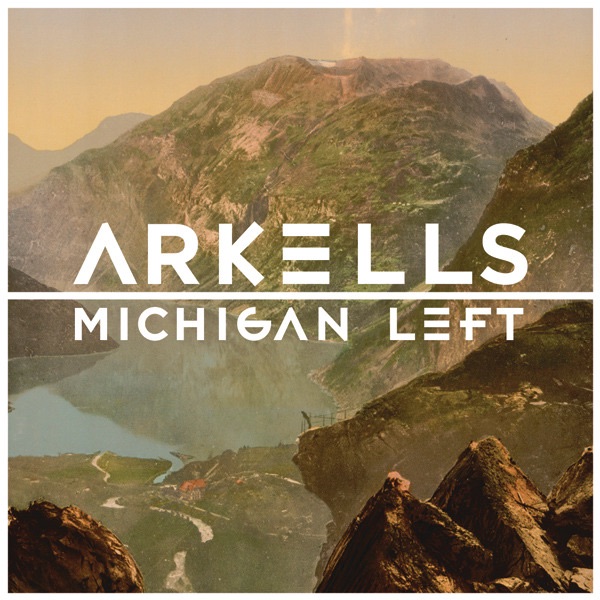 Arkells - Michigan Left